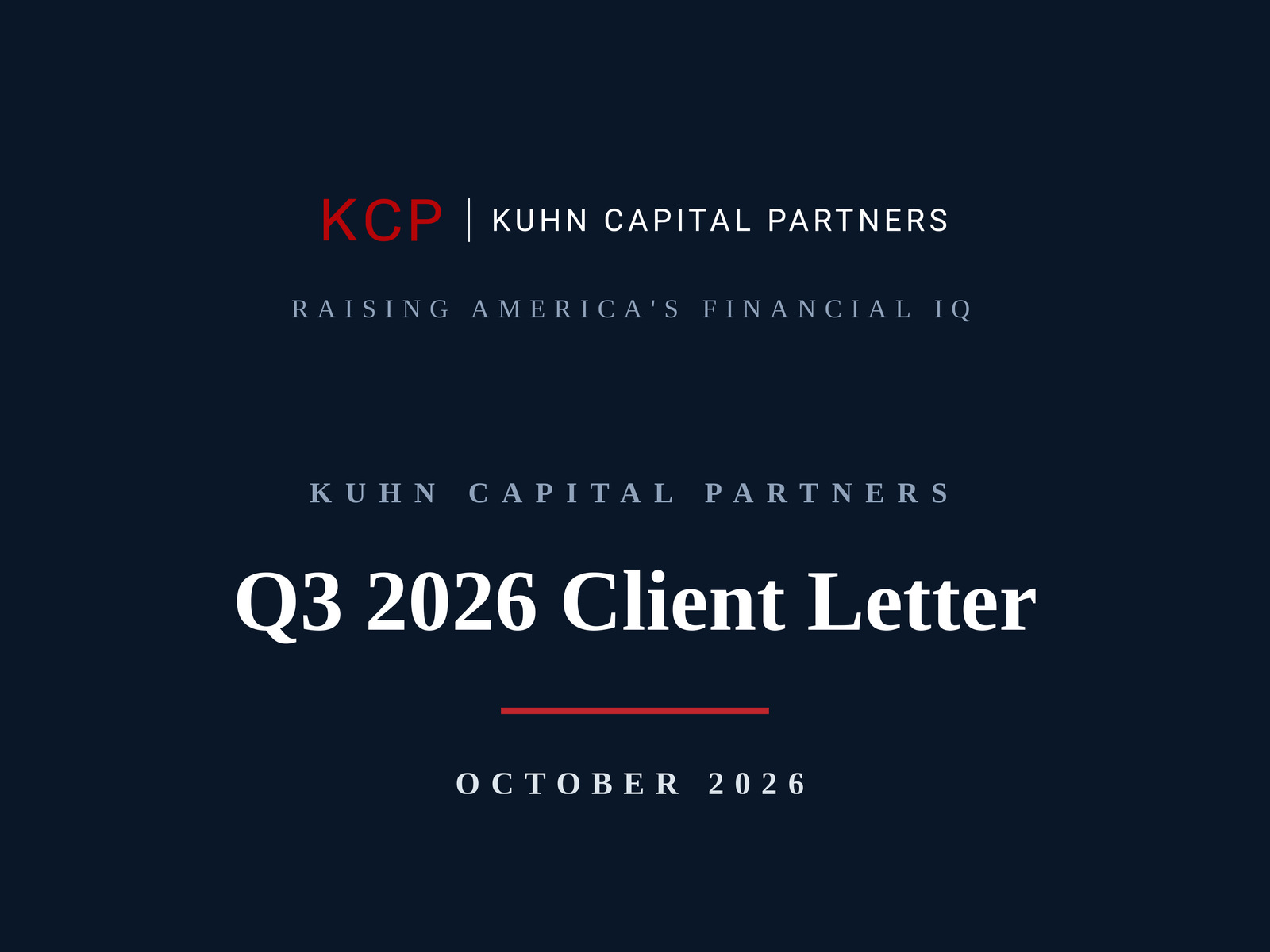 Kuhn Capital Partners Q3 2026 Client Letter